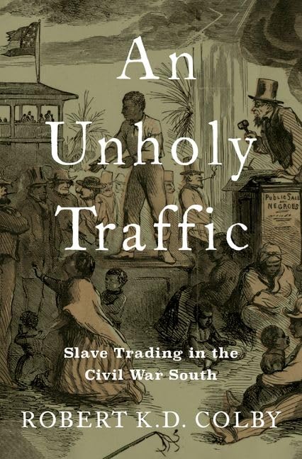 A cover of Robert Colby's book An Unholy Traffic