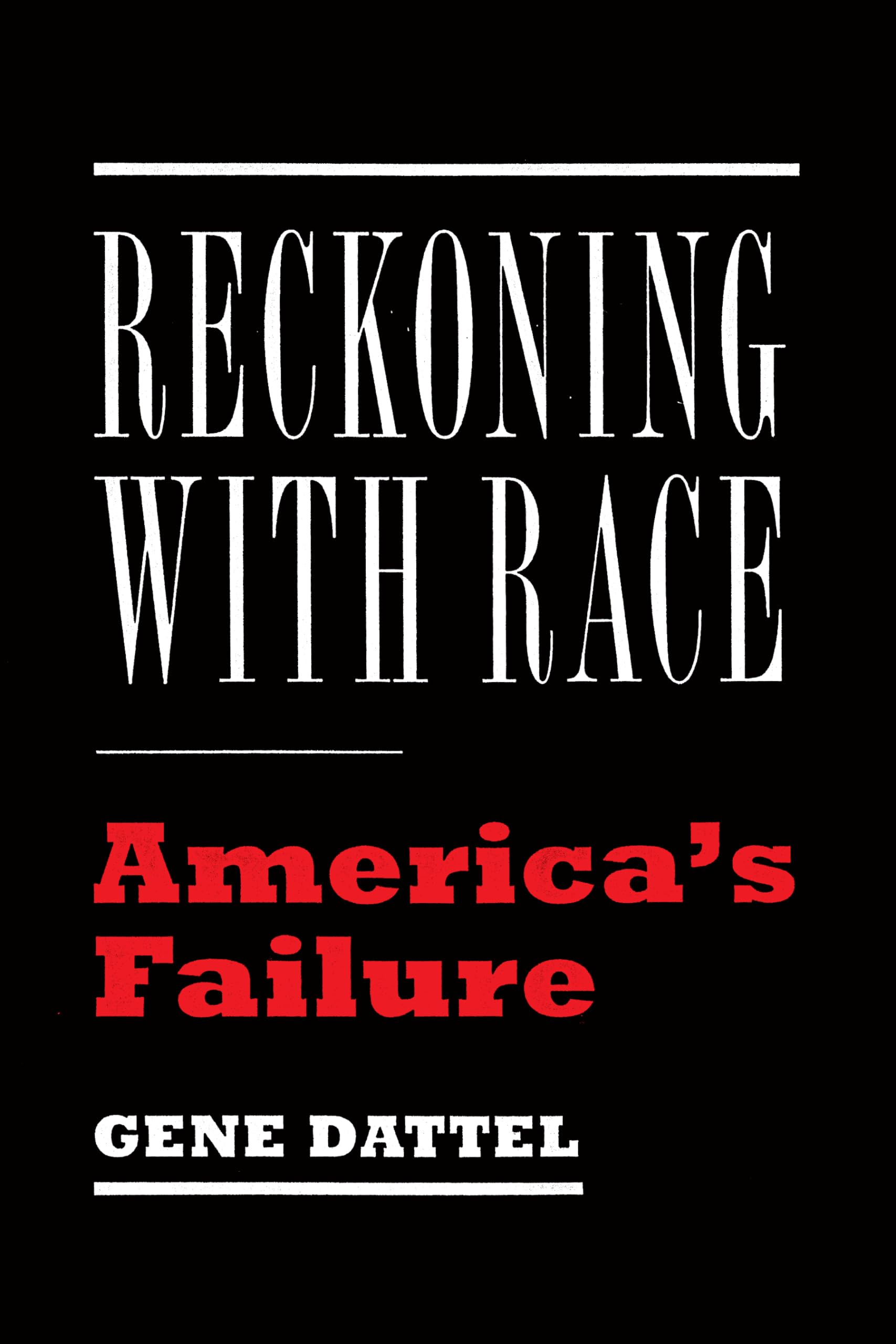 A cover of Gene Date's book Reckoning with Race